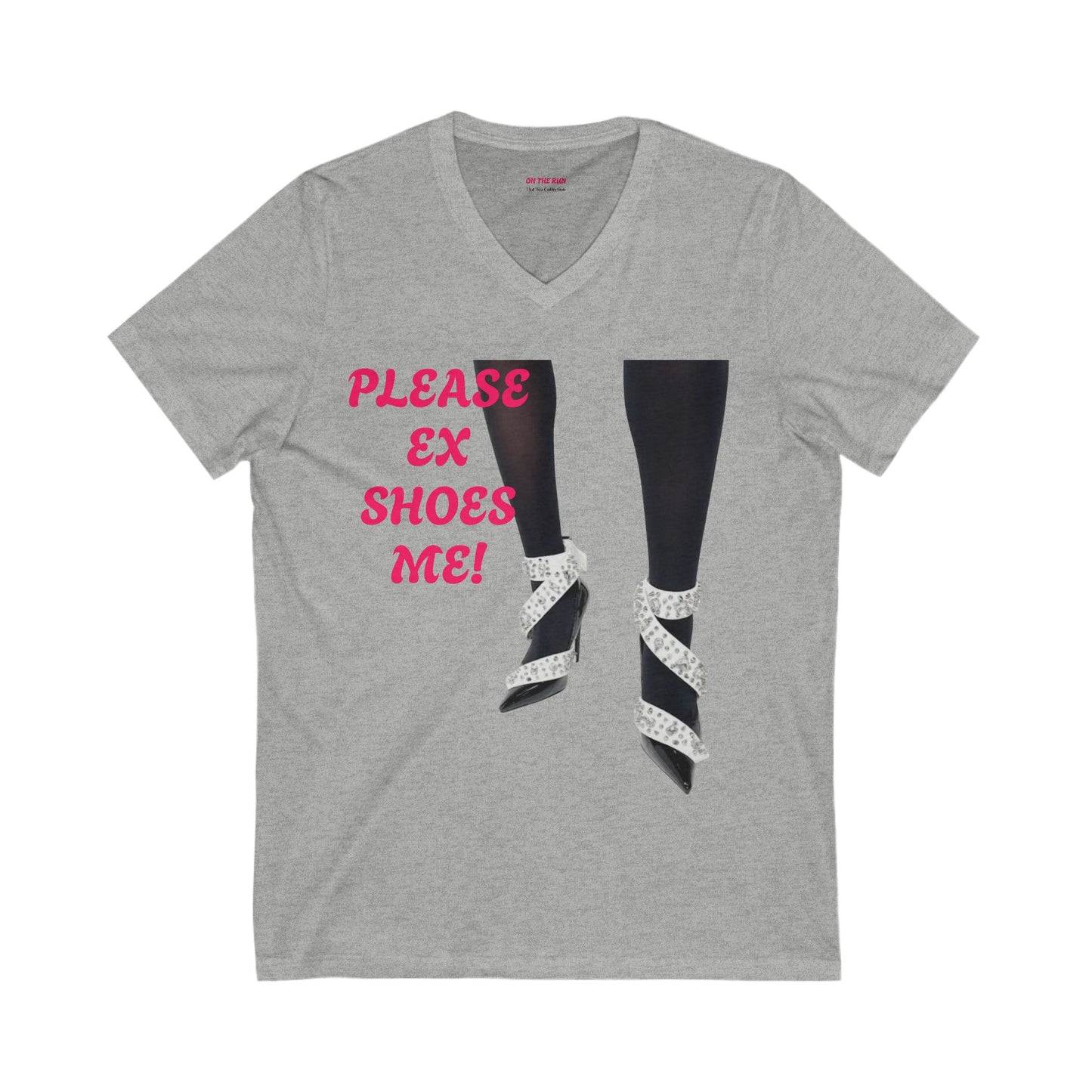 Funny V-Neck Tee - "Please Ex Shoes Me!" - Casual Shirt for Fashion Lovers
