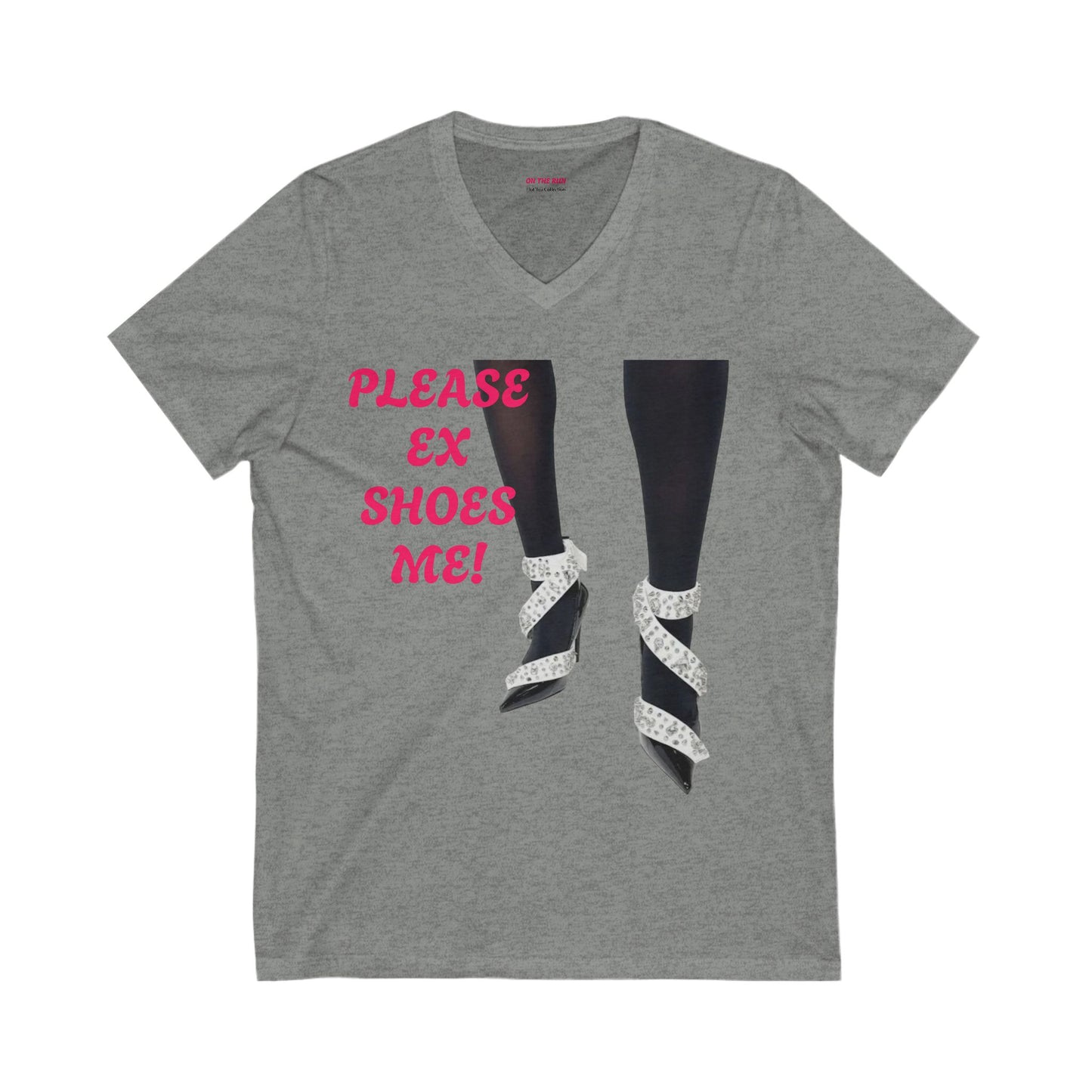 Funny V-Neck Tee - "Please Ex Shoes Me!" - Casual Shirt for Fashion Lovers