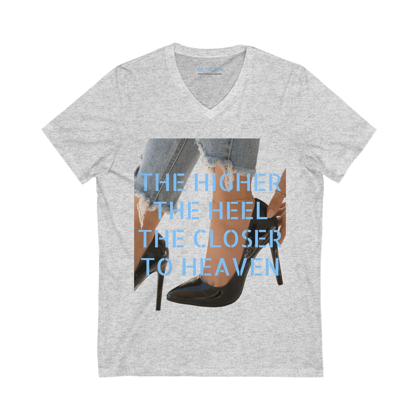 The Higher Heels V-Neck Tee for Fashion Lovers